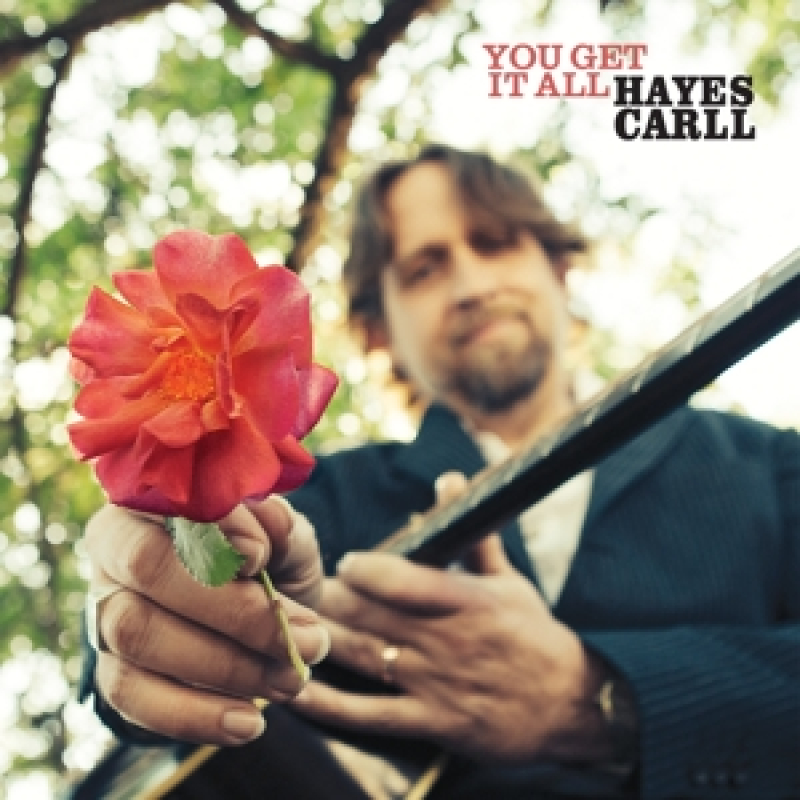 Hayes Carll - You Get It All 